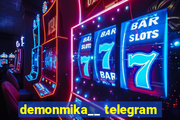 demonmika__ telegram